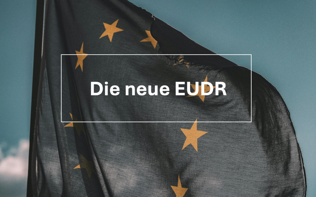 Die neue EUDR
