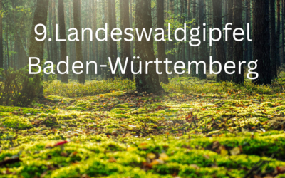9. Landeswaldgipfel Baden-Württemberg